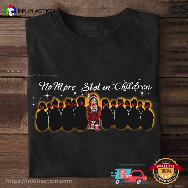 No More Stolen Children Every Child Matters Shirt