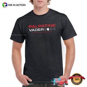 Palpatine Vader 2024 Election Political Empire T shirt 1