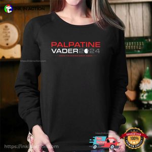 Palpatine Vader 2024 Election Political Empire T shirt 2