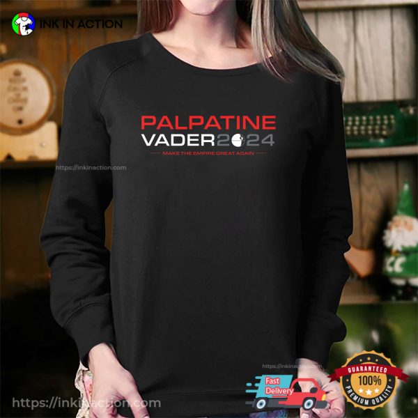 Palpatine Vader 2024 Election Political Empire T-shirt