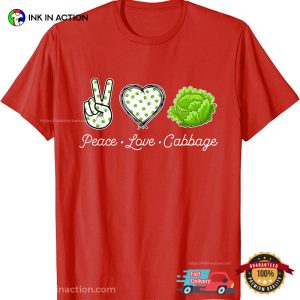 Peace Love Cabbage Veggies Vegetarian World Vegan Day Unisex T Shirt