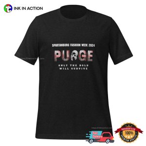 Purge 2024 Only The Bold Will Survive T shirt 1