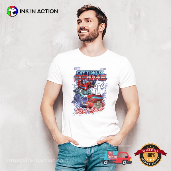 Roll Out Autobot Prime Transformers One T-shirt