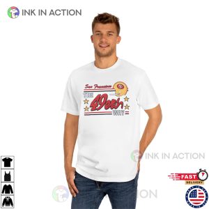 San Francisco The 49ers Way Retro Style T shirt 2