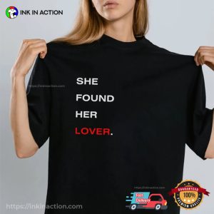 She Found Her Lover Taylor Love Travis T shirt 2