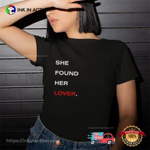 She Found Her Lover Taylor Love Travis T shirt 3