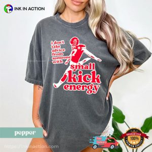 Small Kick Energy Harrison Butker Football Comfort Colors T-shirt