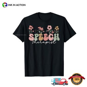 Speech Therapist SLP Therapy Floral T-shirt