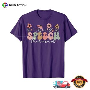 Speech Therapist SLP Therapy Floral T shirt 2