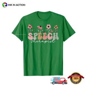 Speech Therapist SLP Therapy Floral T shirt 3