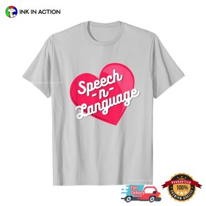 Speech n Language slp therapy Love Story T shirt 2