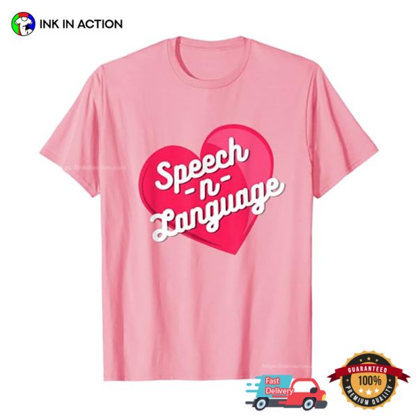 Speech n Language Slp Therapy Love Story T-shirt