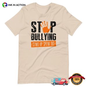 Stop Bullying Stand Up Speak Out T shirt 4