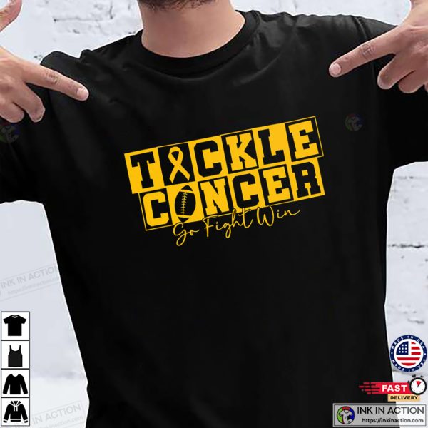 Tackle Cancer Go Fight Win, Childhood Cancer Awareness T-shirt