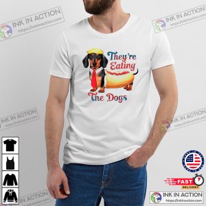 They Are Eating The Dogs Funny Trump Hot Dog T-shirt