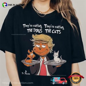 They're Eating The Dogs And The Cat Trump Debate 2024 T shirt 3