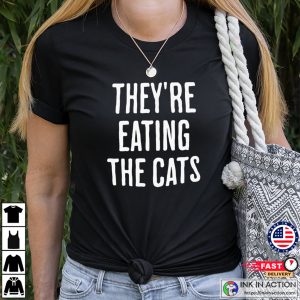 They’re Eating the Cats Funny Trump Election T-shirt