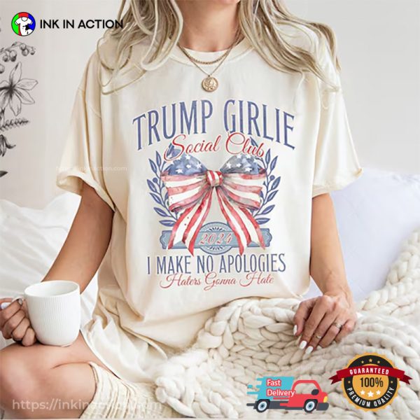 Trump Girlie Social Club Haters Gonna Hate Comfort Colors T-shirt