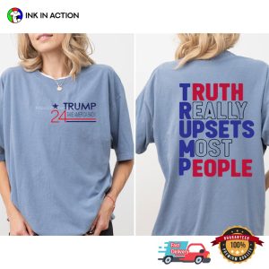 Truth Really Upsets Most People Trump ’24 Comfort Colors T-shirt