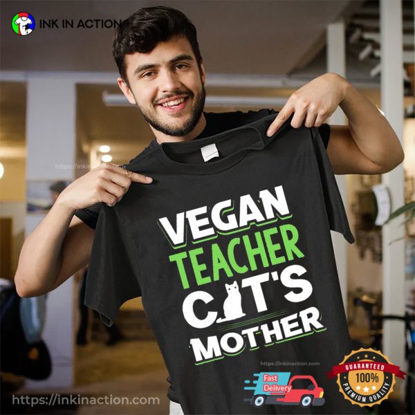 Vegan Teacher Cat’s Mother Unisex T-shirt