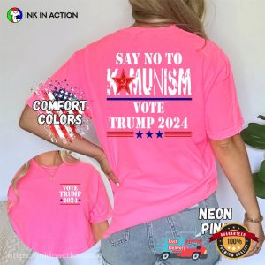 Vote For Trump 2024 Say No To Kamunism Comfort Colors Tee 1