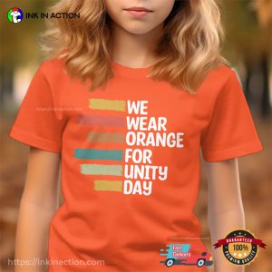 We Wear Orange For Unity Day T Shirt 1