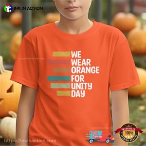 We Wear Orange For Unity Day T Shirt 2