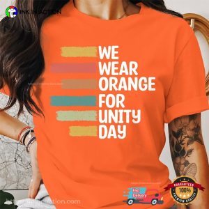 We Wear Orange For Unity Day T Shirt 4