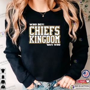 Who Dey Kansas City Chiefs Kingdom Dats Who Shirt 1