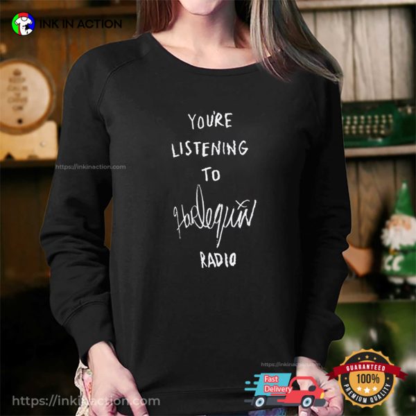 You’re Listening To Harlequin Radio Joker X Harle Quinn Tee