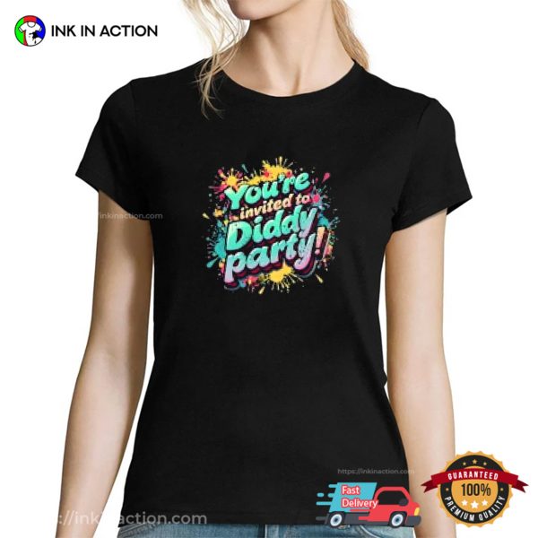 You’re Invited To Diddy Party Funny P Diddy T-shirt