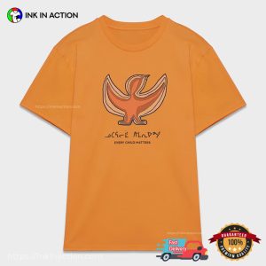 orange shirt day, Every Child Matters T shirt 4