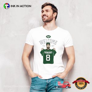 Aaron Rodgers Welcome To NY T shirt 3