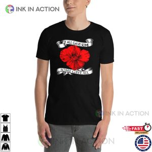 All Gave Some Some Gave All remembrance day poppy Shirt 2