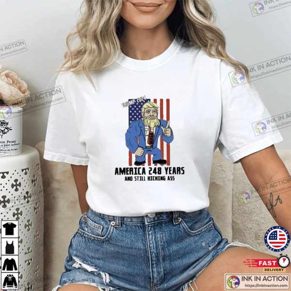 America 248 Years And Still Kicking Ass Funny Trump 2024 T-shirt