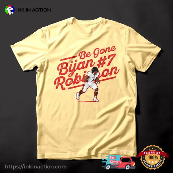 Be Gone Bijan Robinson NFL T-shirt