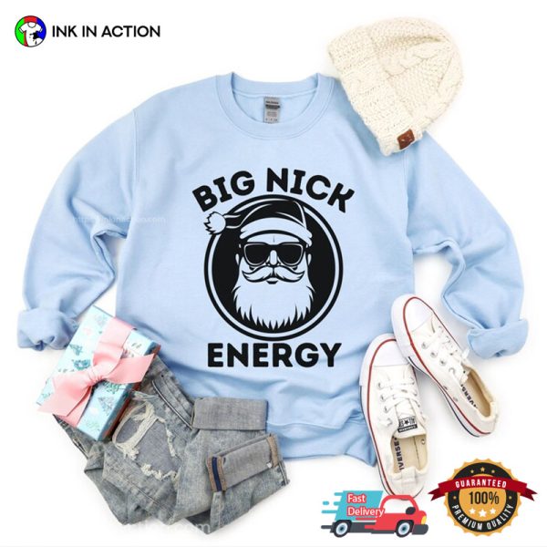 Big Nick Energy Humorous Christmas Shirt