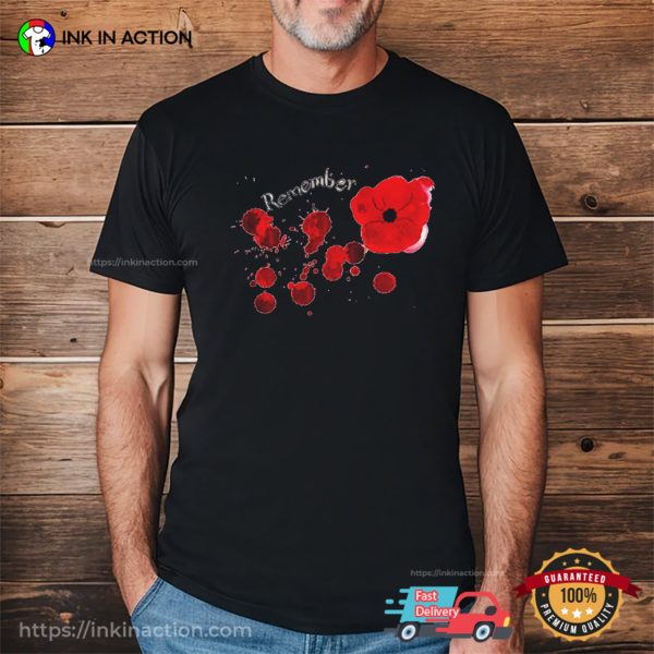 Blood And Opium Poppy Remembrance Day Shirt