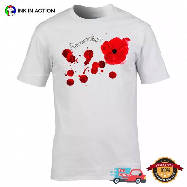 Blood And Opium Poppy Remembrance Day Shirt