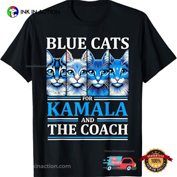 Blue Cats For Kamala And The Coach Harris Waltz 2024 T-Shirt