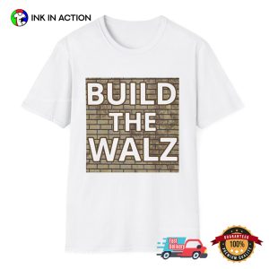 Build the Walz Harris Election 2024 Shirt