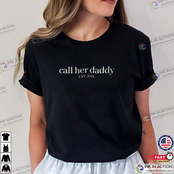 Call Her Daddy EST.2018 Women Tee