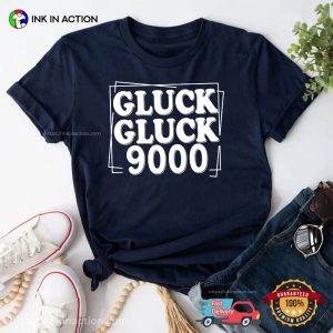 Call Her Daddy Gluck Gluck 9000 T Shirt 2