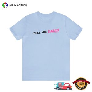 Call Me Daddy Funny Shirt 1