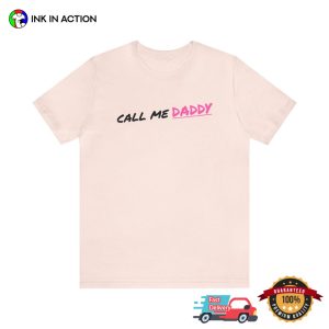 Call Me Daddy Funny Shirt 2