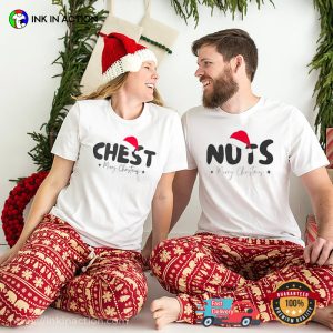 Chest And Nuts, Matching Couple Christmas Shirt