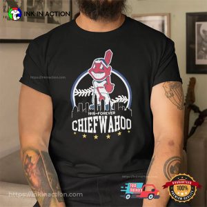 Cleveland Indians Since 1915 To Forever Chief Wahoo T shirt 1