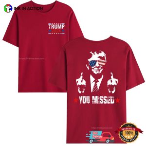 Cool Trump 2024 You Missed USA 2 Sided T shirt 1