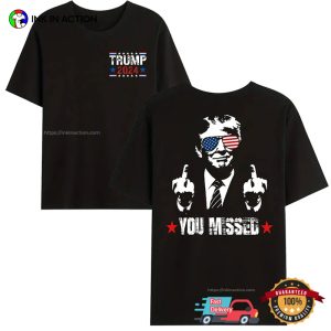 Cool Trump 2024 You Missed USA 2 Sided T shirt 2