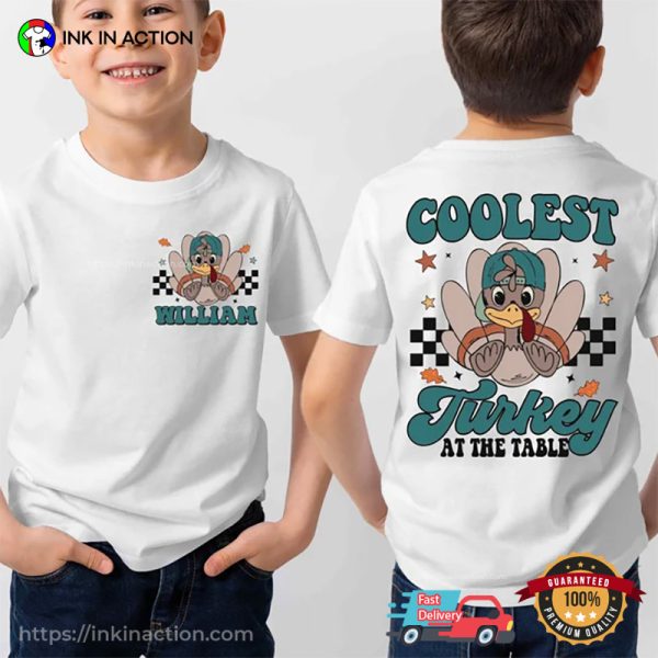 Coolest Turkey At The Table 2 Sided T-shirt